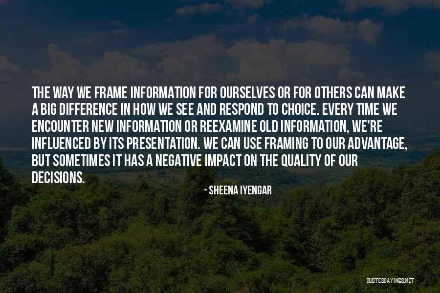 Big Decisions To Make Quotes By Sheena Iyengar