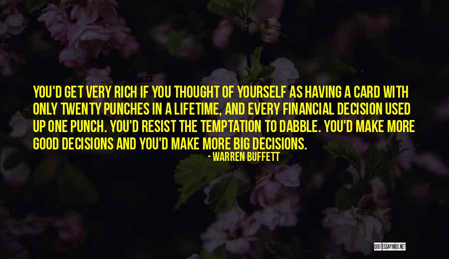 Big Decisions To Make Quotes By Warren Buffett