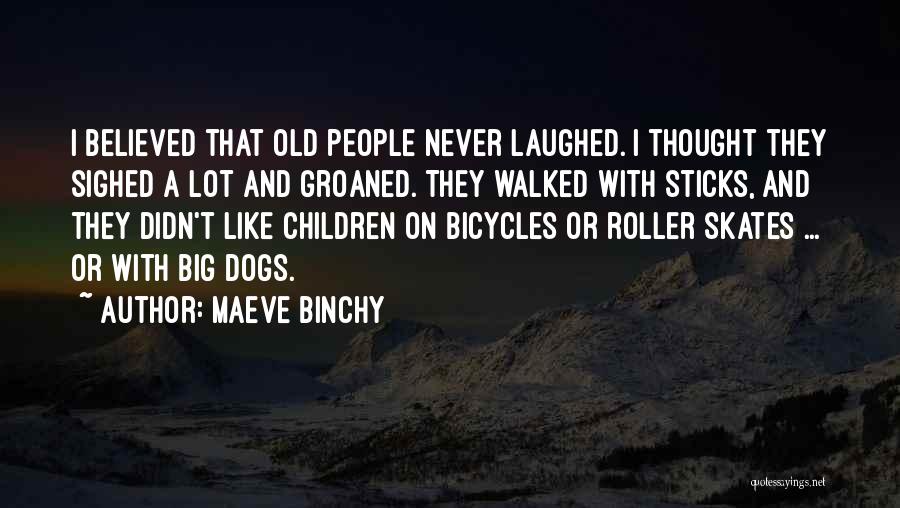 Big Dogs Quotes By Maeve Binchy