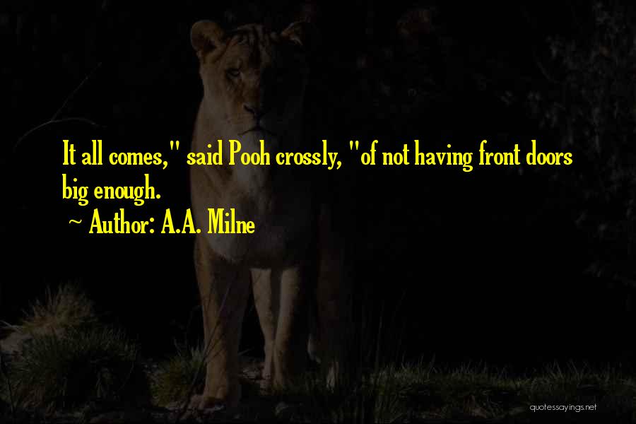 Big Doors Quotes By A.A. Milne