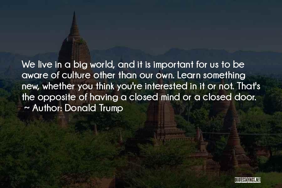 Big Doors Quotes By Donald Trump