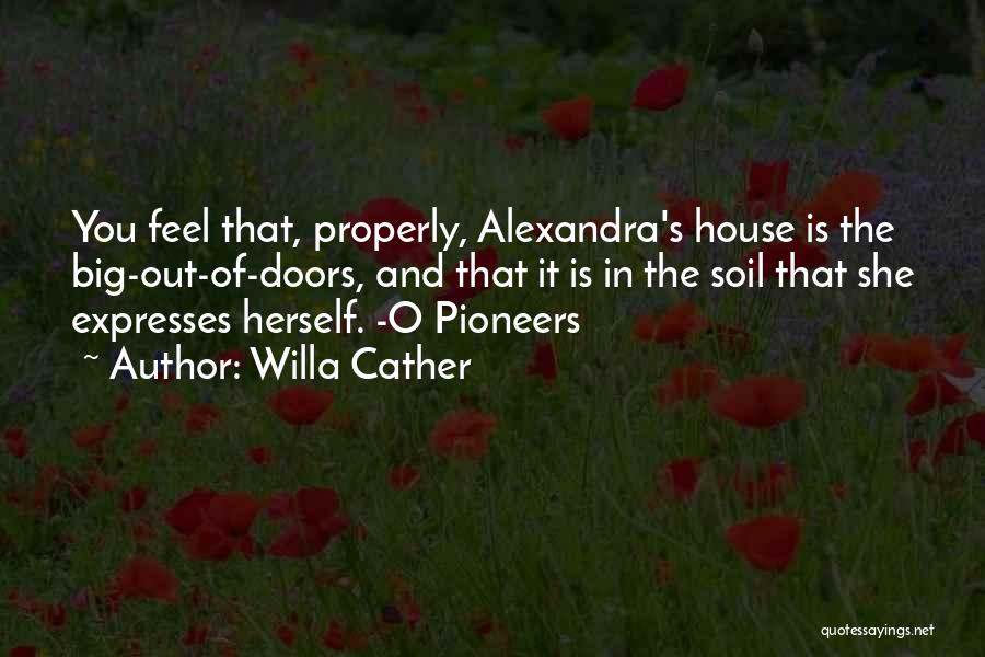 Big Doors Quotes By Willa Cather