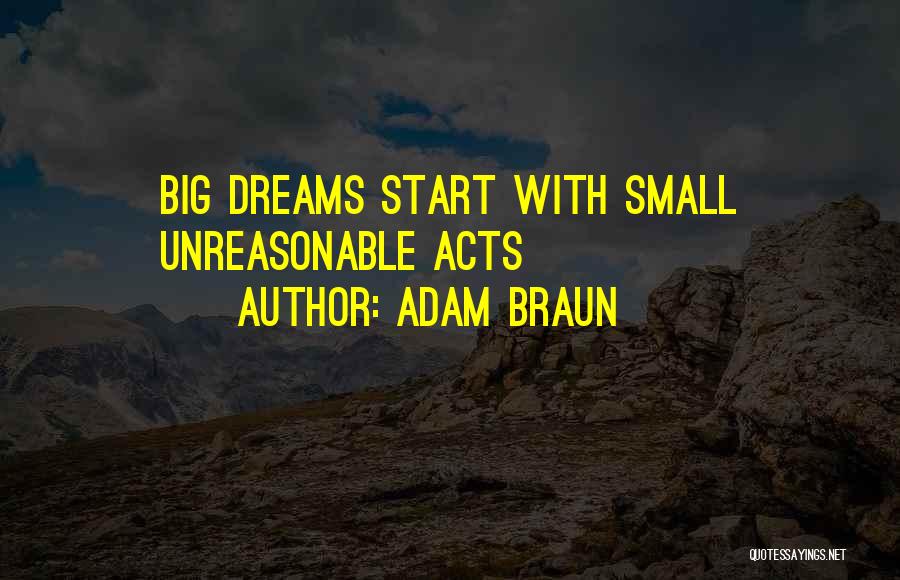 Big Dreams Quotes By Adam Braun