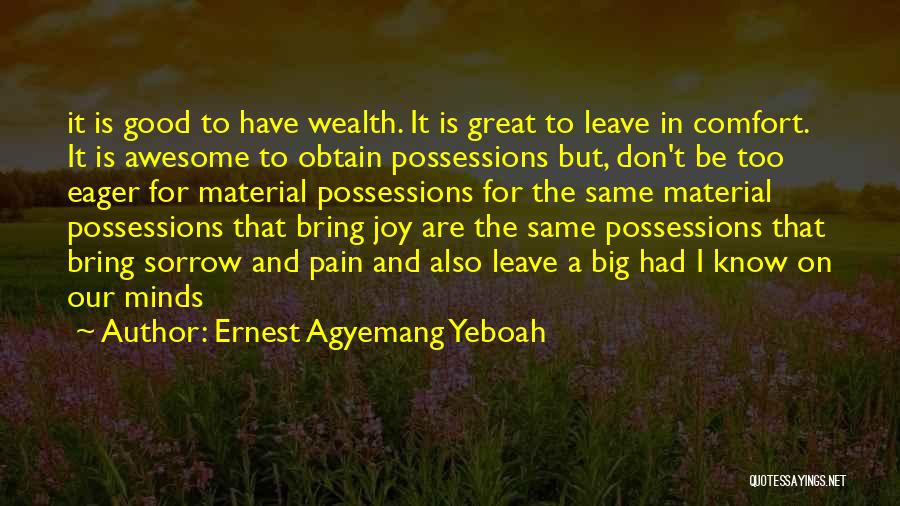 Big Dreams Quotes By Ernest Agyemang Yeboah