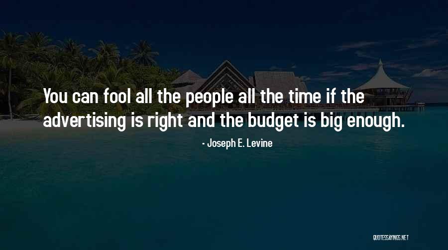 Big E Quotes By Joseph E. Levine Big E Quotes By Joseph E. Levine