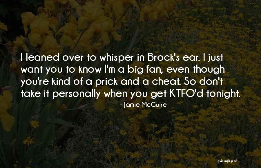 Big Ear Quotes By Jamie McGuire Big Ear Quotes By Jamie McGuire