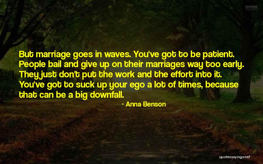 Big Effort Quotes By Anna Benson