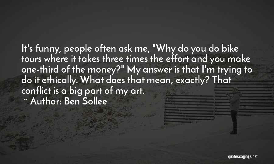 Big Effort Quotes By Ben Sollee