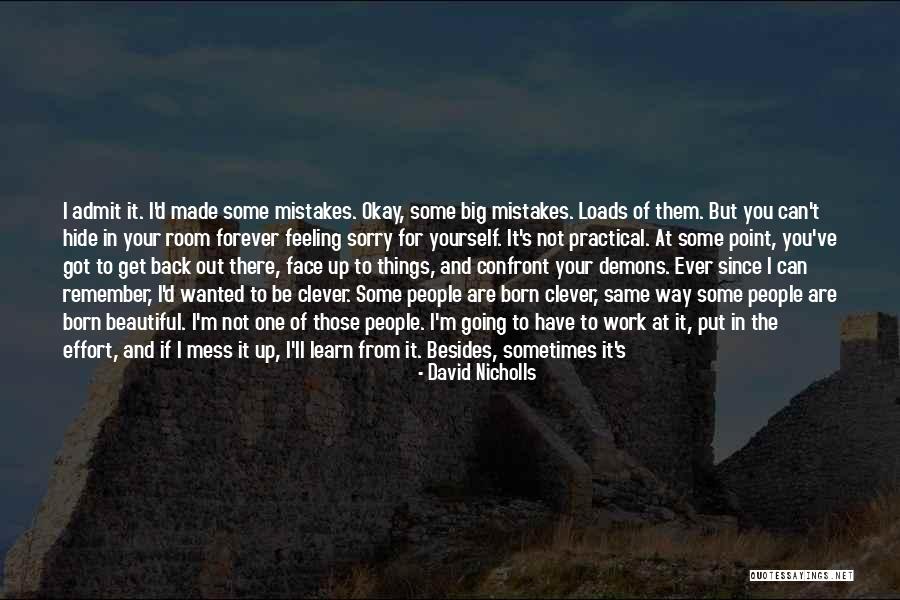 Big Effort Quotes By David Nicholls