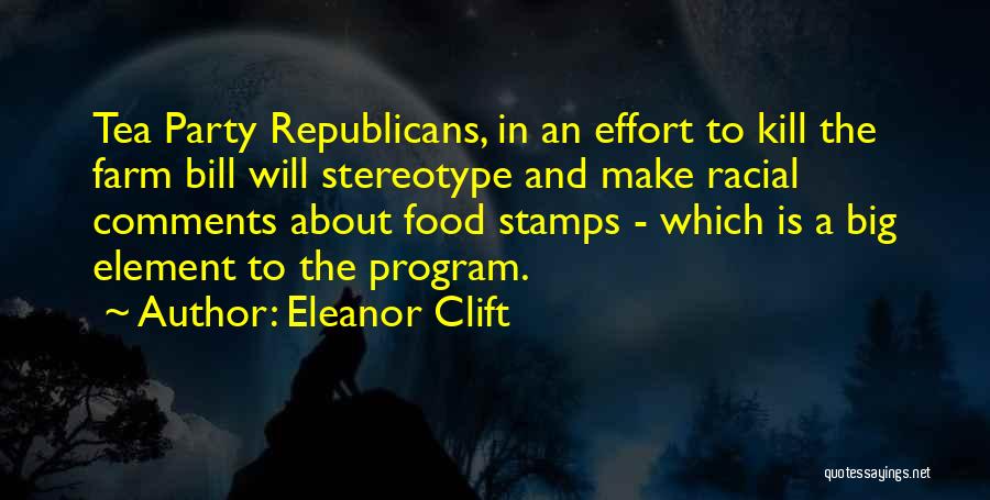 Big Effort Quotes By Eleanor Clift