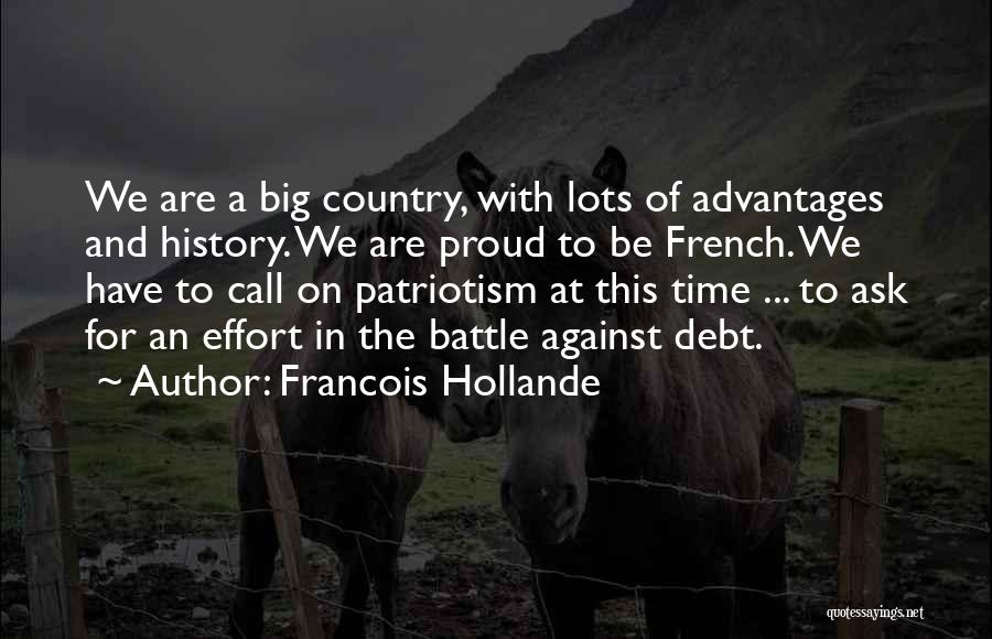 Big Effort Quotes By Francois Hollande