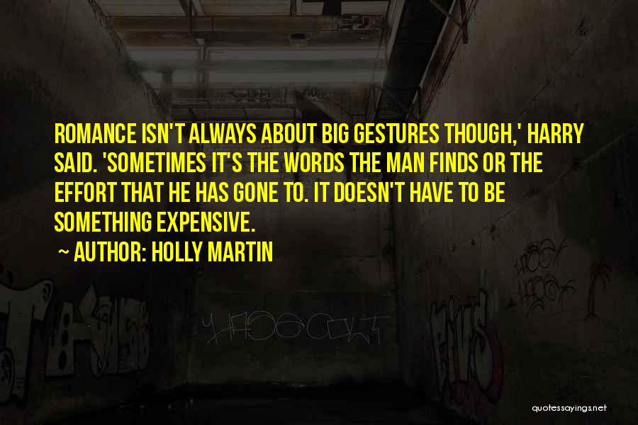 Big Effort Quotes By Holly Martin