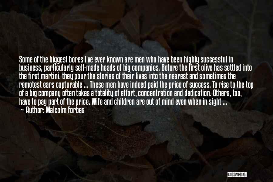 Big Effort Quotes By Malcolm Forbes
