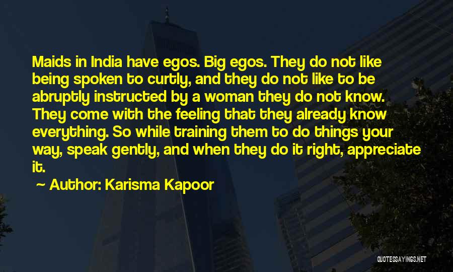 Big Egos Quotes By Karisma Kapoor