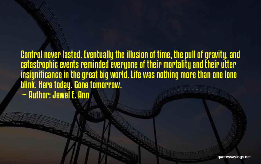 Big Events In Life Quotes By Jewel E. Ann