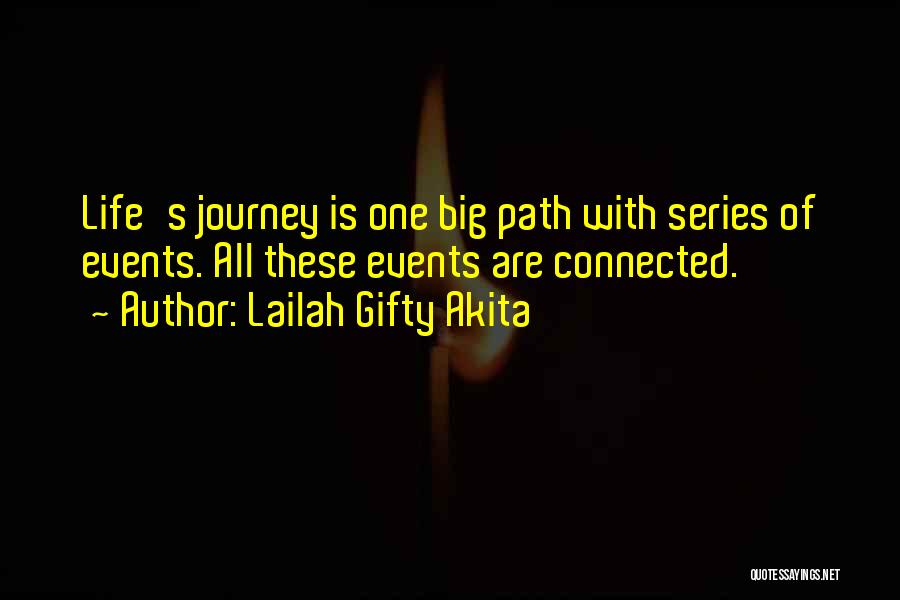 Big Events In Life Quotes By Lailah Gifty Akita