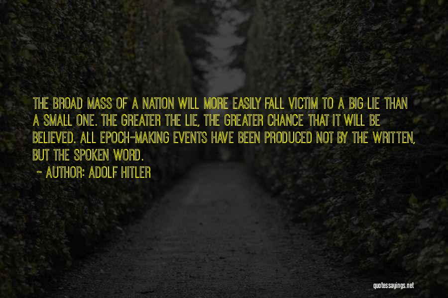 Big Events Quotes By Adolf Hitler