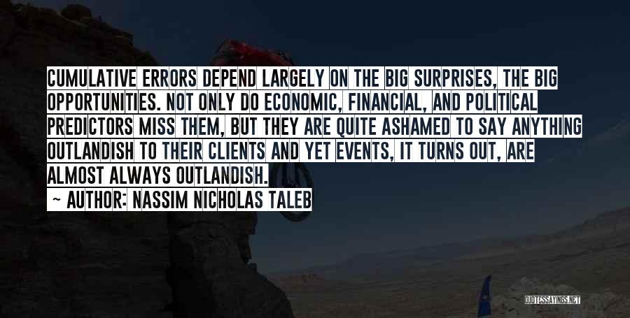 Big Events Quotes By Nassim Nicholas Taleb