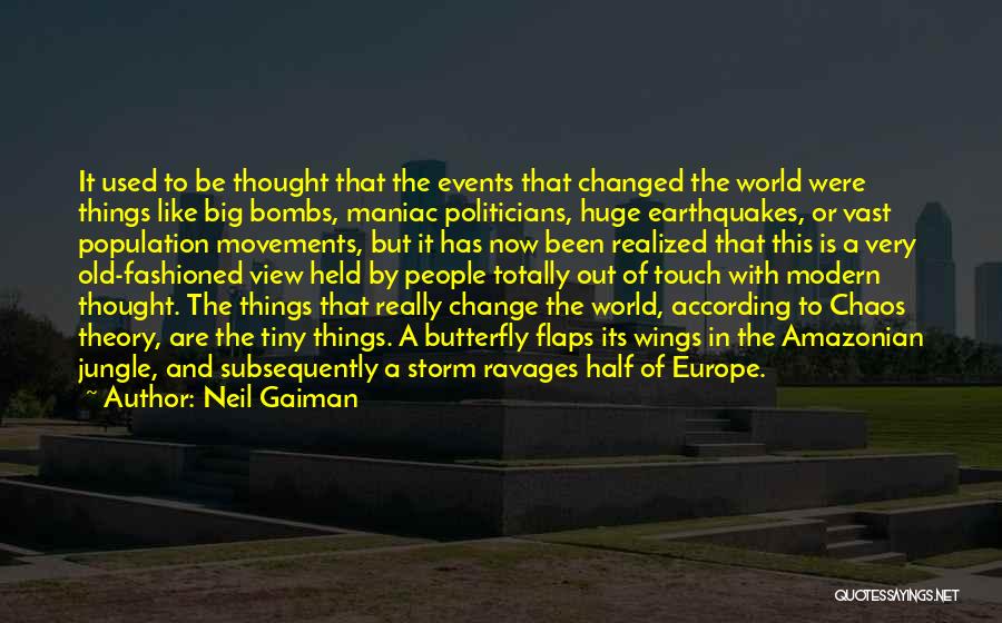 Big Events Quotes By Neil Gaiman