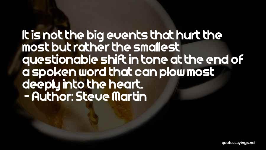 Big Events Quotes By Steve Martin