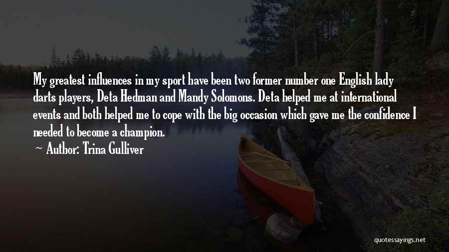 Big Events Quotes By Trina Gulliver