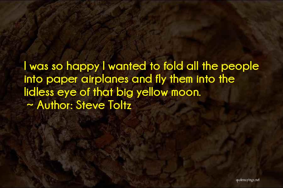 Big Eye Quotes By Steve Toltz