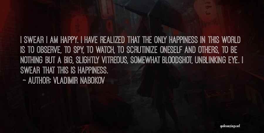 Big Eye Quotes By Vladimir Nabokov