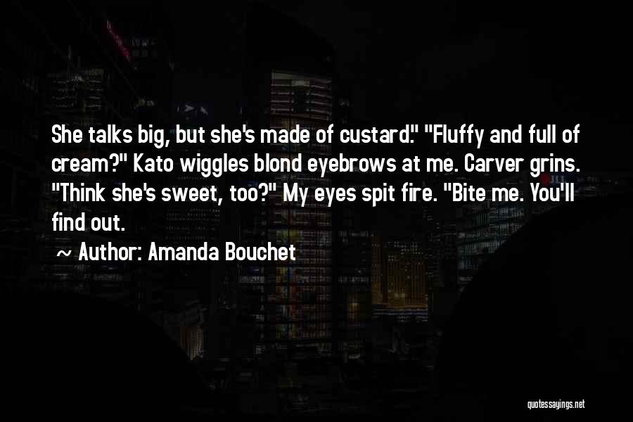 Big Eyebrows Quotes By Amanda Bouchet