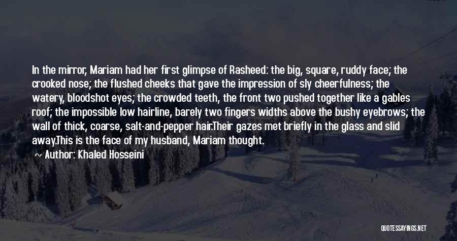 Big Eyebrows Quotes By Khaled Hosseini