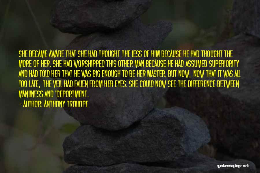 Big Eyes Quotes By Anthony Trollope
