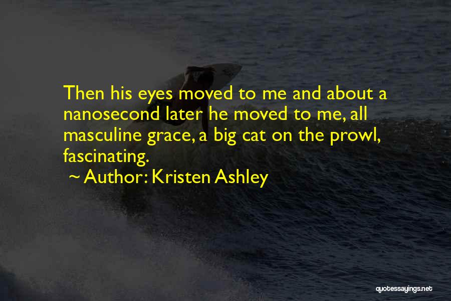 Big Eyes Quotes By Kristen Ashley