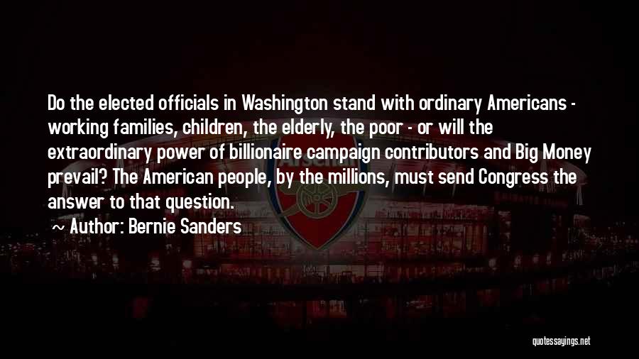 Big Families Quotes By Bernie Sanders