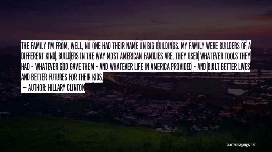 Big Families Quotes By Hillary Clinton