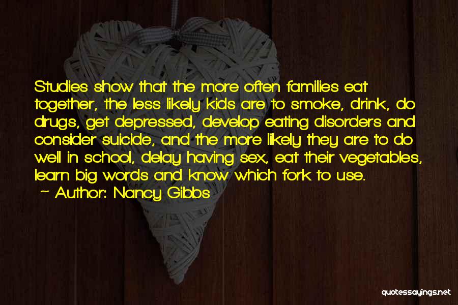 Big Families Quotes By Nancy Gibbs