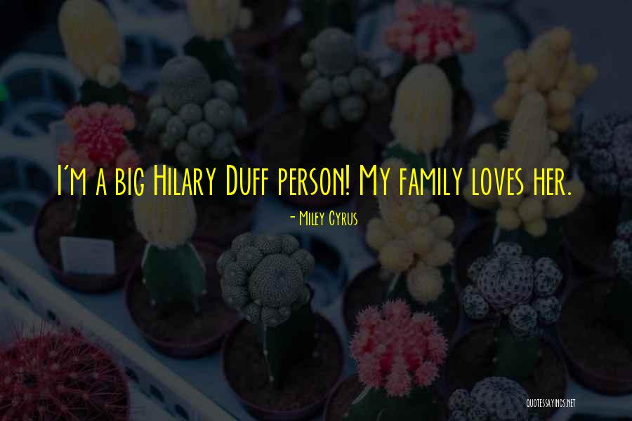 Big Family Quotes By Miley Cyrus