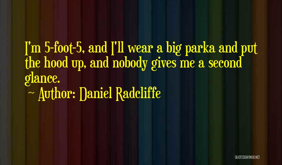 Big Foot Quotes By Daniel Radcliffe