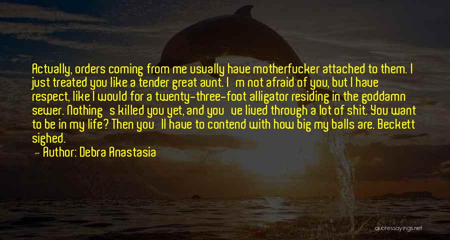 Big Foot Quotes By Debra Anastasia