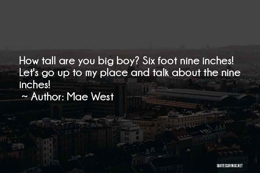 Big Foot Quotes By Mae West