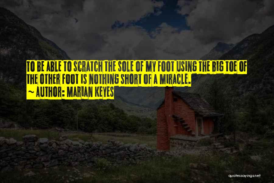 Big Foot Quotes By Marian Keyes