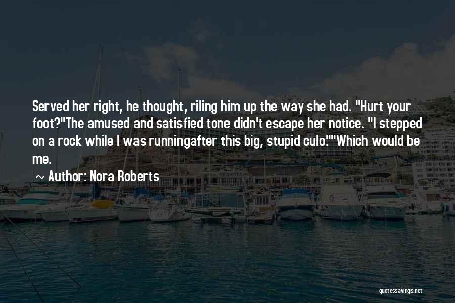 Big Foot Quotes By Nora Roberts