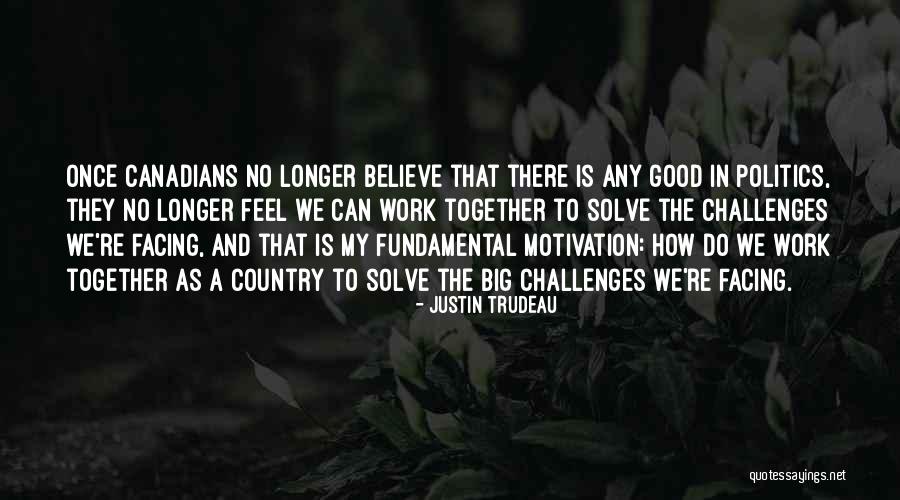 Big Fundamental Quotes By Justin Trudeau Big Fundamental Quotes By Justin Trudeau