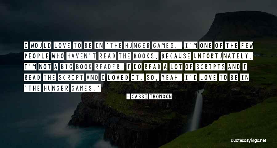 Big Games Quotes By Cassi Thomson Big Games Quotes By Cassi Thomson