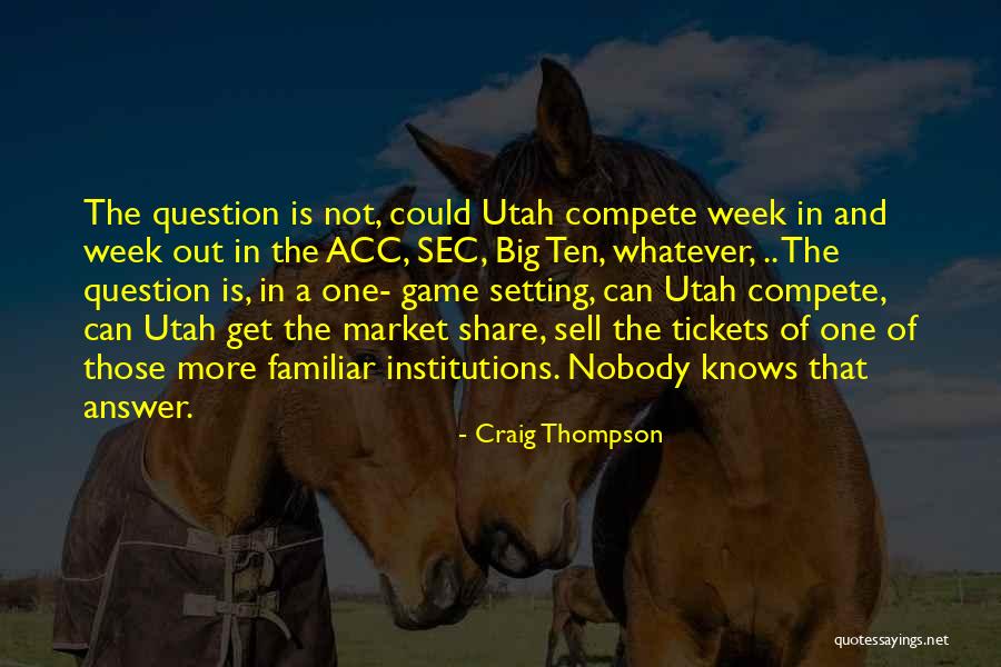 Big Games Quotes By Craig Thompson Big Games Quotes By Craig Thompson