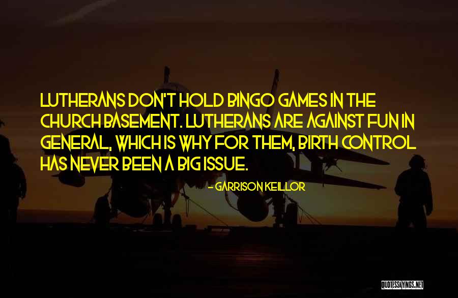 Big Games Quotes By Garrison Keillor Big Games Quotes By Garrison Keillor