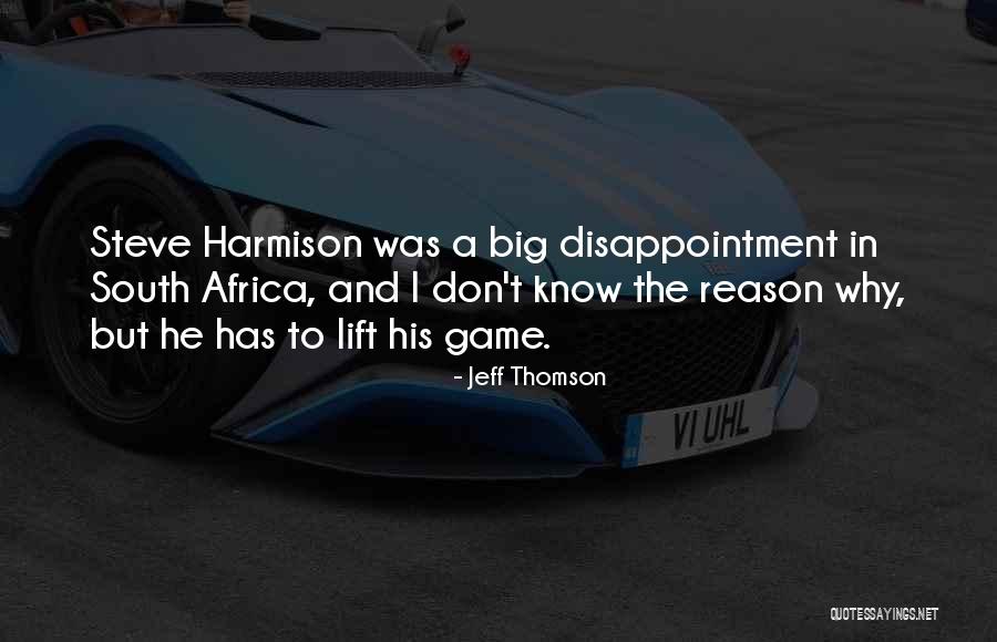Big Games Quotes By Jeff Thomson Big Games Quotes By Jeff Thomson