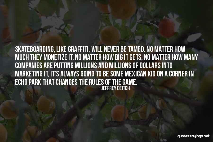 Big Games Quotes By Jeffrey Deitch Big Games Quotes By Jeffrey Deitch