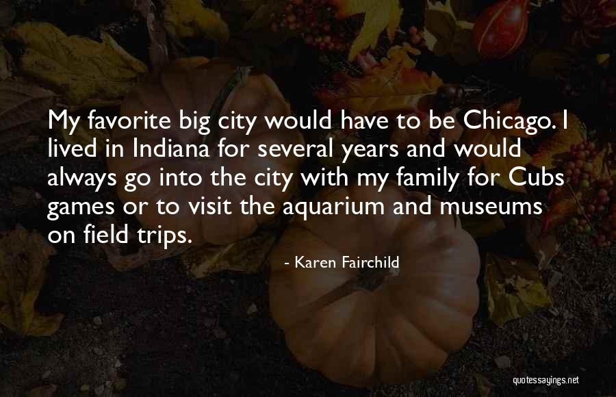 Big Games Quotes By Karen Fairchild Big Games Quotes By Karen Fairchild