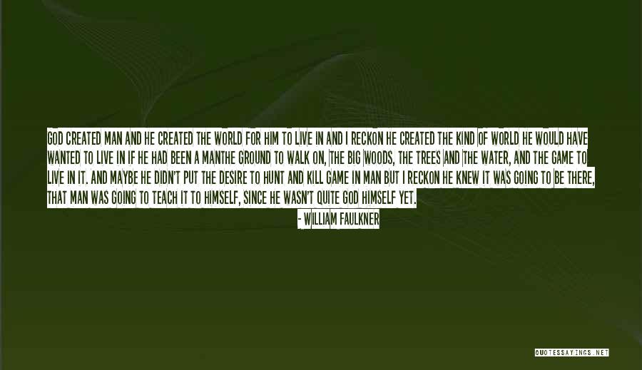 Big Games Quotes By William Faulkner Big Games Quotes By William Faulkner