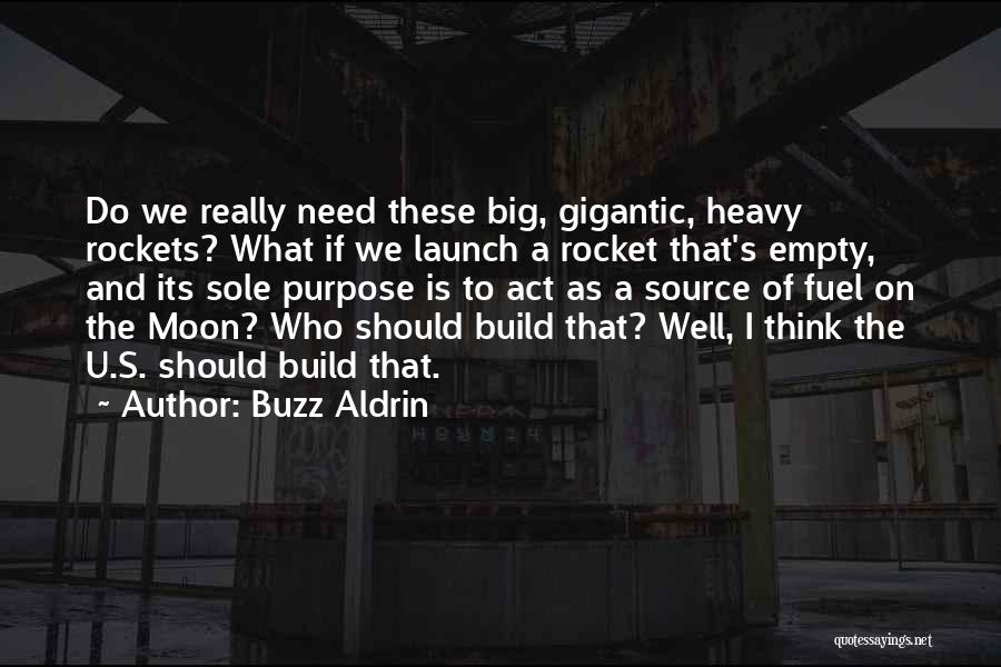 Big Gigantic Quotes By Buzz Aldrin