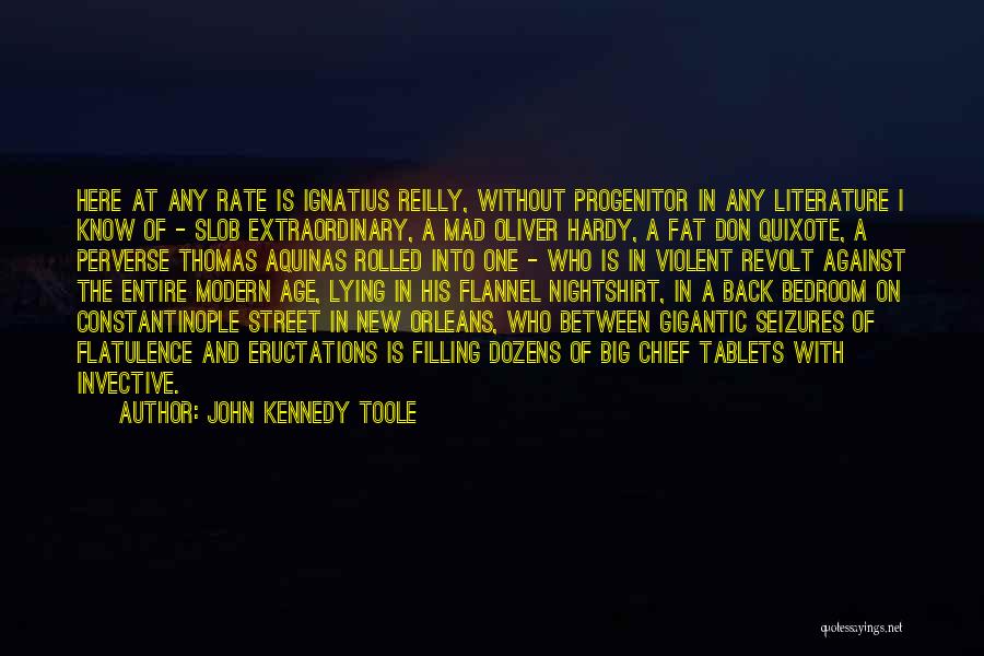 Big Gigantic Quotes By John Kennedy Toole
